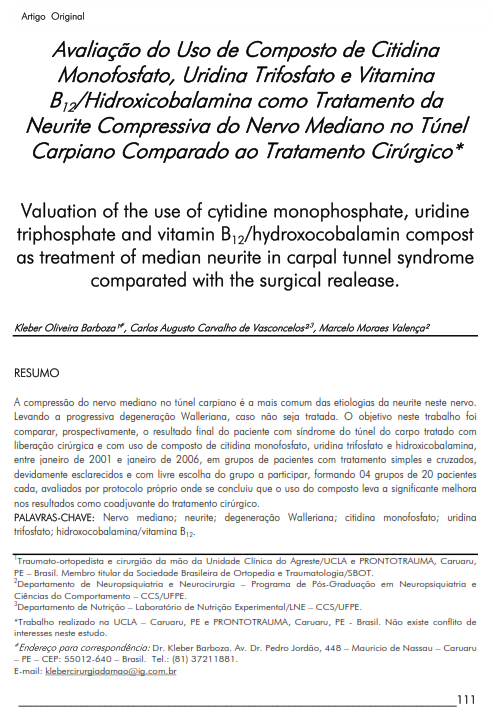 Cover of Valuation of the use of cytidine monophosphate, uridine triphosphate and vitamin B12/hydroxocobalamin compost as treatment of median neurite in carpal tunnel syndrome comparated with the surgical realease.